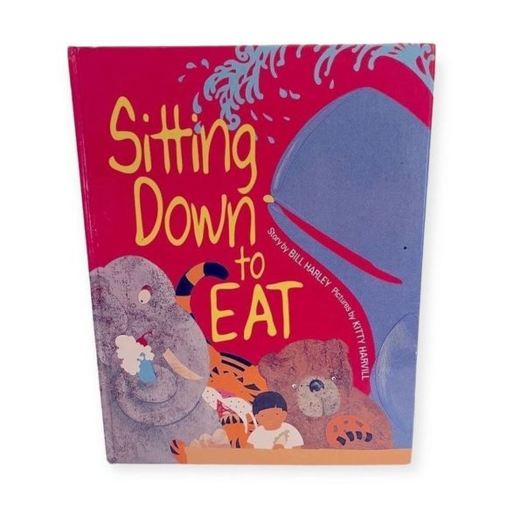Sitting Down to Eat Children’s Book‎ by Bill Harley